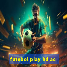 futebol play hd ac